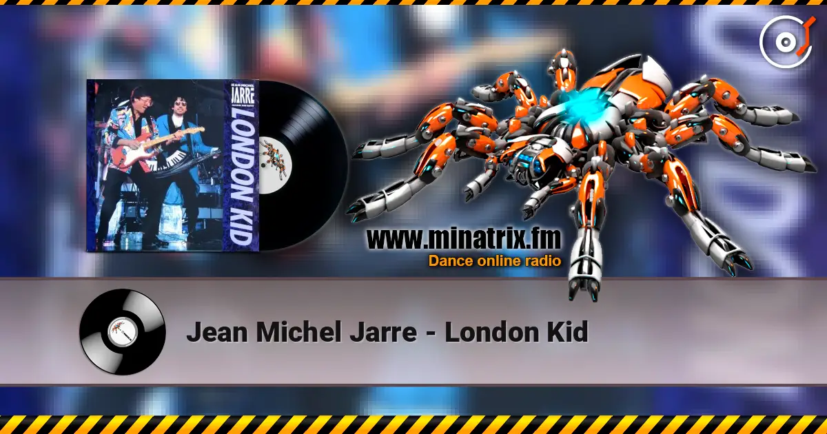 Jean Michel Jarre - London Kid ������� ���������