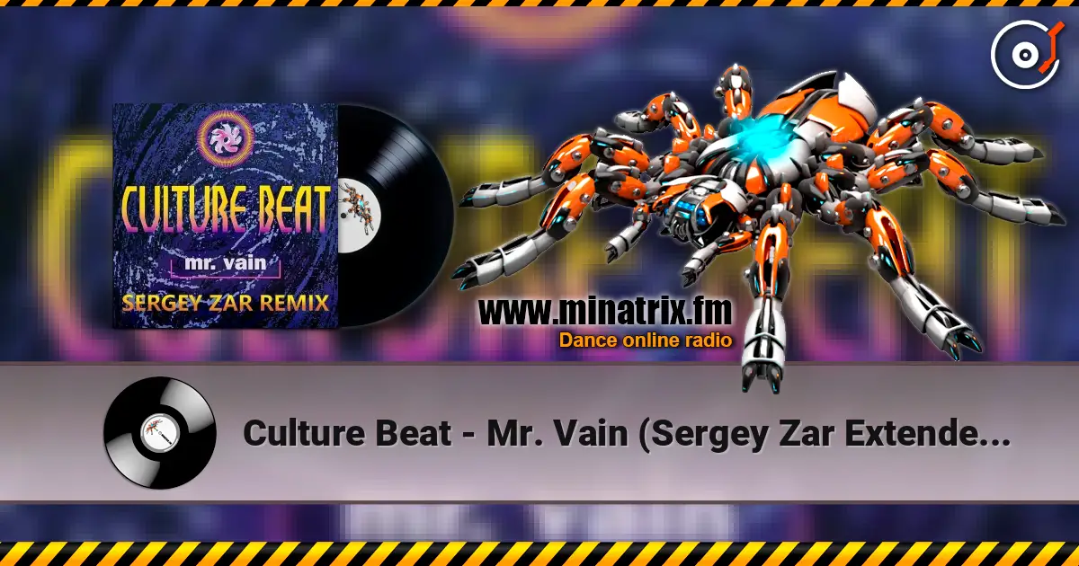 Culture Beat - Mr. Vain (Sergey Zar Extended Remix) слухати онлайн у високій якості | Minatrix.FM