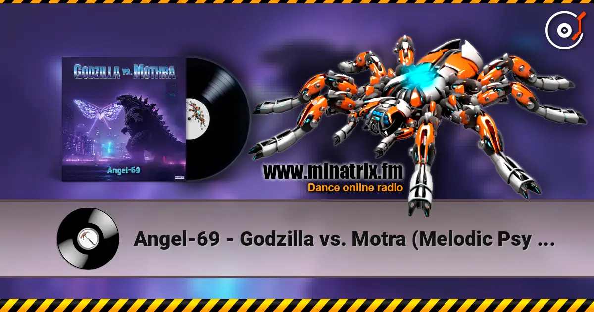 Angel-69 - Godzilla vs. Motra (Melodic Psy Full-On Remix by Angel-69) ������� ���������