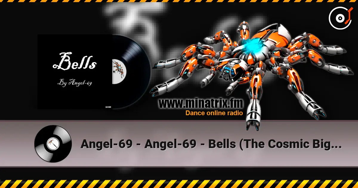 Angel-69 - Angel-69 - Bells (The Cosmic Big Beat) ������� ���������