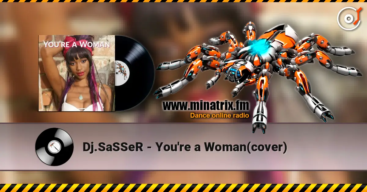 Dj.SaSSeR - You're a Woman(cover) ������� ���������
