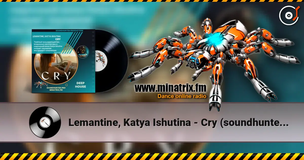 Lemantine, Katya Ishutina - Cry (soundhunter.pro) ������� ���������