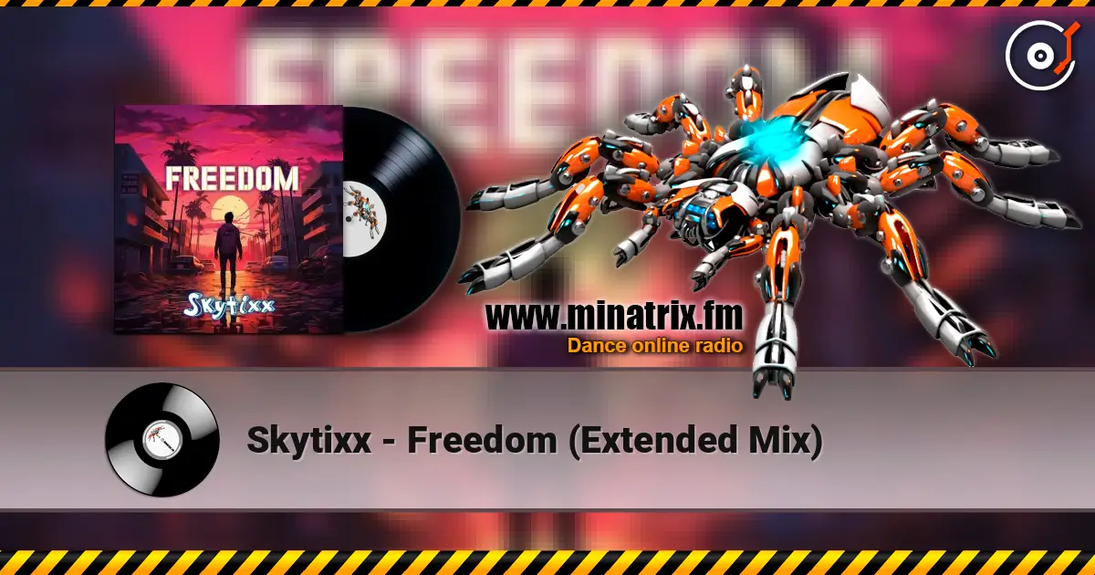 Skytixx - Freedom (Extended Mix) ������� ���������