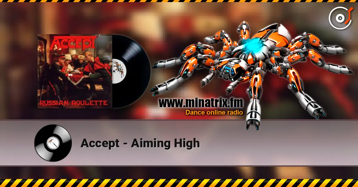 Accept - Aiming High слухати онлайн у високій якості | Minatrix.FM