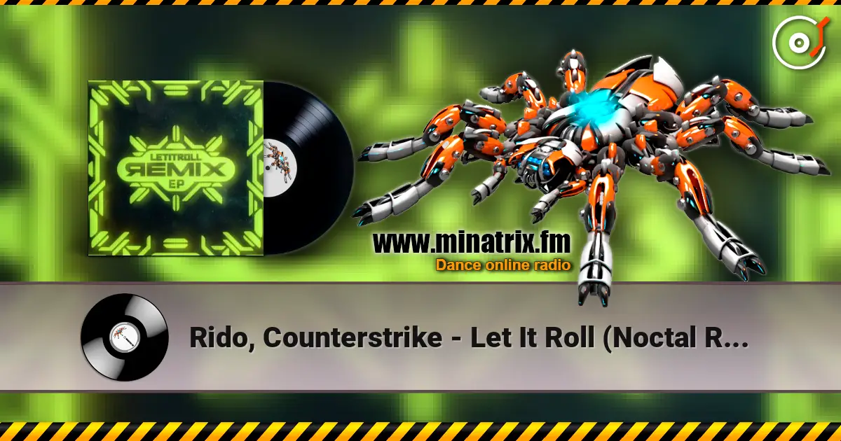 Rido, Counterstrike - Let It Roll (Noctal Remix) ������� ���������