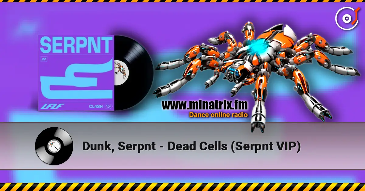 Dunk, Serpnt - Dead Cells (Serpnt VIP) ������� ���������