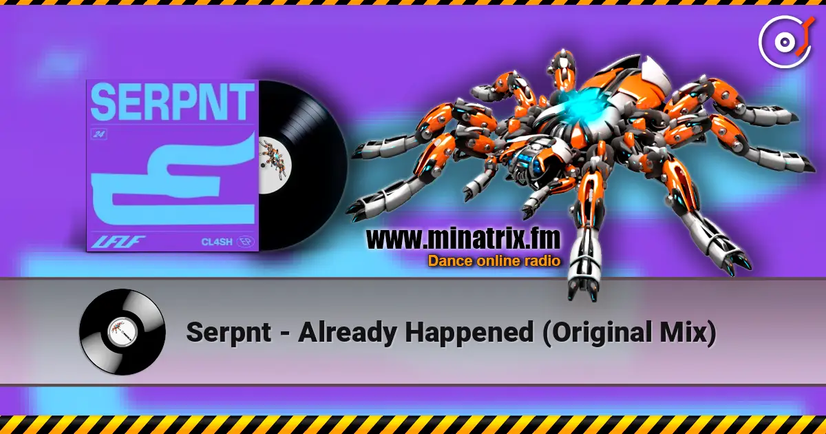 Serpnt - Already Happened (Original Mix) ������� ���������