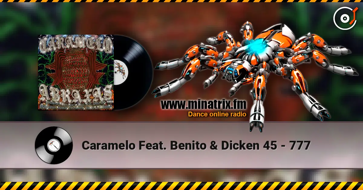 Caramelo Feat. Benito & Dicken 45 - 777 ������� ���������