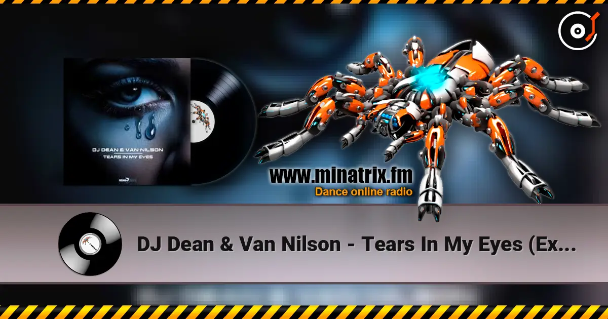 DJ Dean & Van Nilson - Tears In My Eyes (Extended Mix) слухати онлайн у високій якості | Minatrix.FM