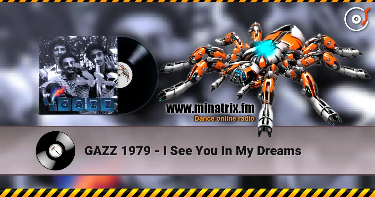 GAZZ 1979 - I See You In My Dreams listen online in high quality | Minatrix.FM