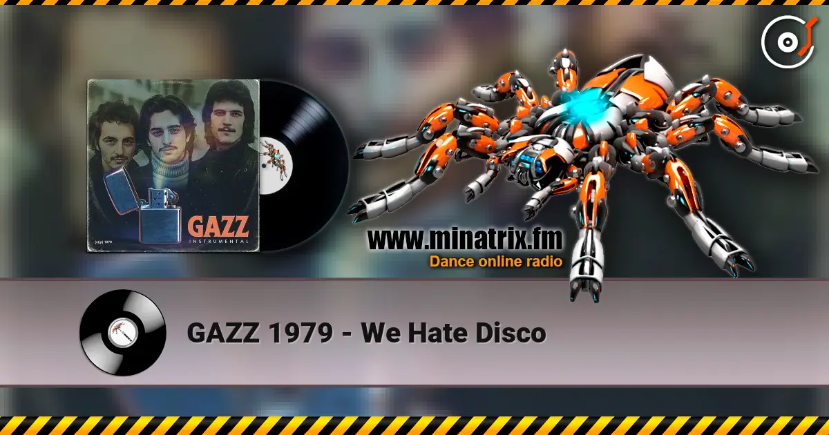 GAZZ 1979 - We Hate Disco listen online in high quality | Minatrix.FM