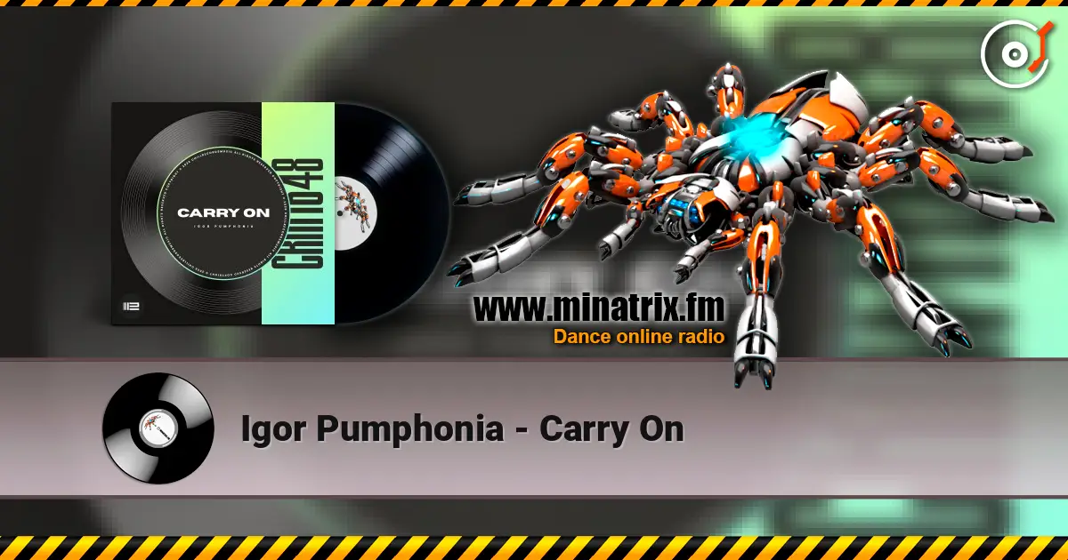 Igor Pumphonia - Carry On listen online in high quality | Minatrix.FM