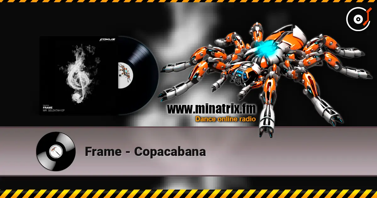 Frame - Copacabana listen online in high quality | Minatrix.FM