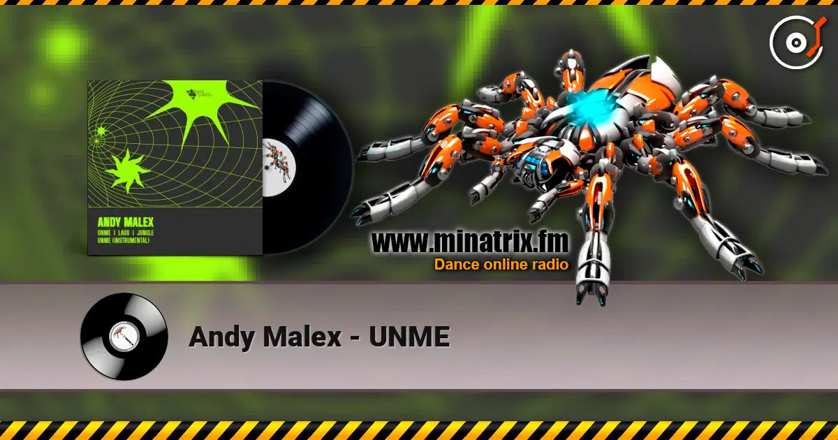Andy Malex - UNME listen online in high quality | Minatrix.FM