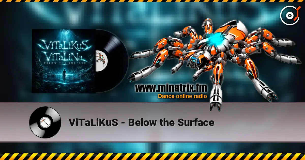 ViTaLiKuS - Below the Surface listen online in high quality | Minatrix.FM