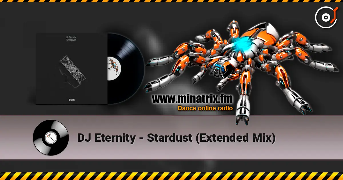 DJ Eternity - Stardust (Extended Mix) listen online in high quality | Minatrix.FM