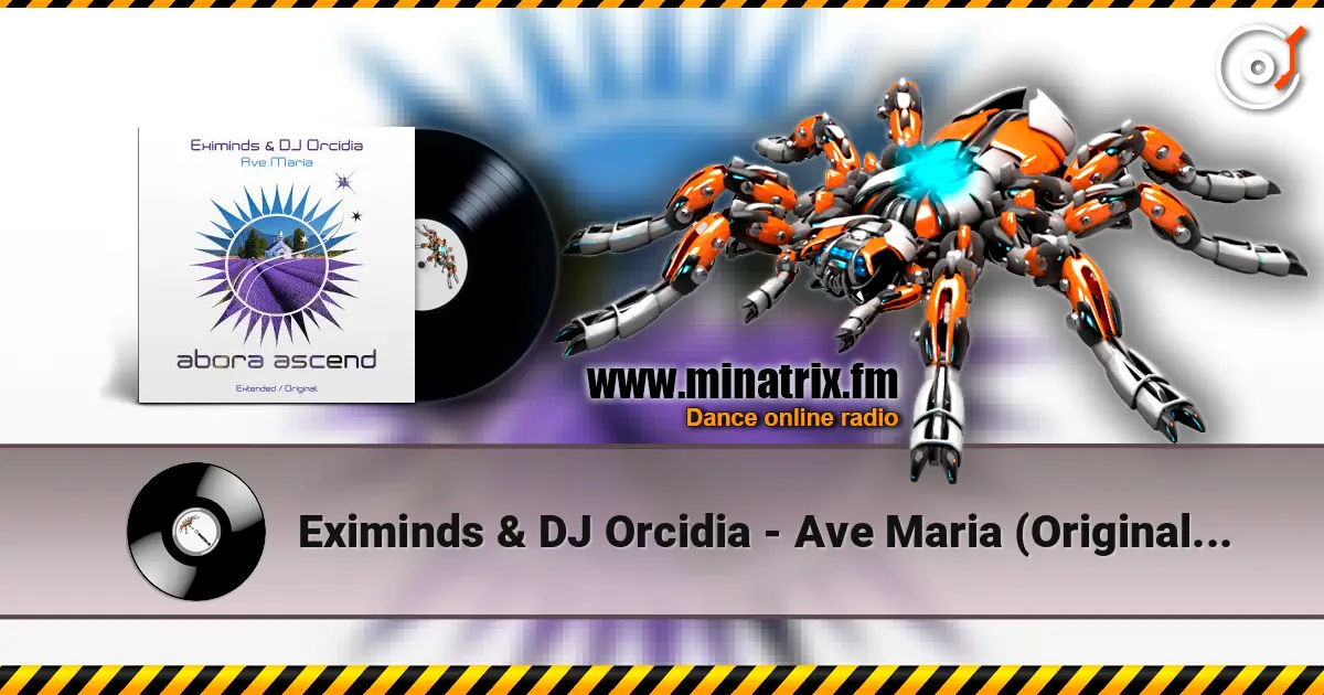 Eximinds & DJ Orcidia - Ave Maria (Original Mix) listen online in high quality | Minatrix.FM