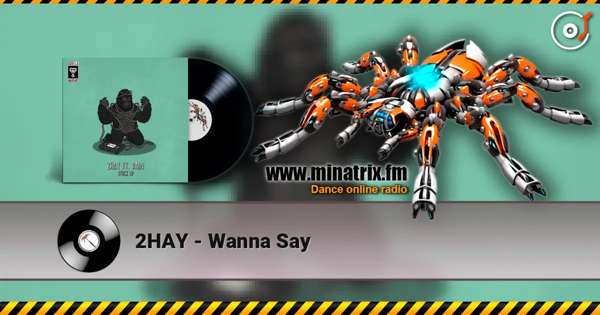 2HAY - Wanna Say слухати онлайн у високій якості | Minatrix.FM