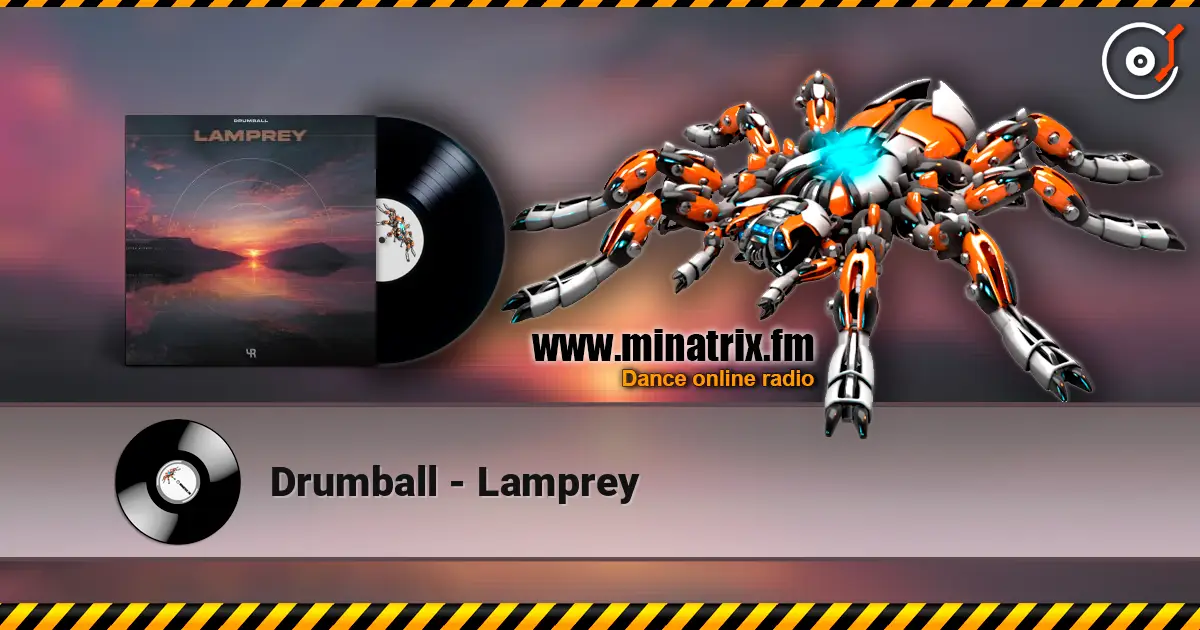Drumball - Lamprey слухати онлайн у високій якості | Minatrix.FM
