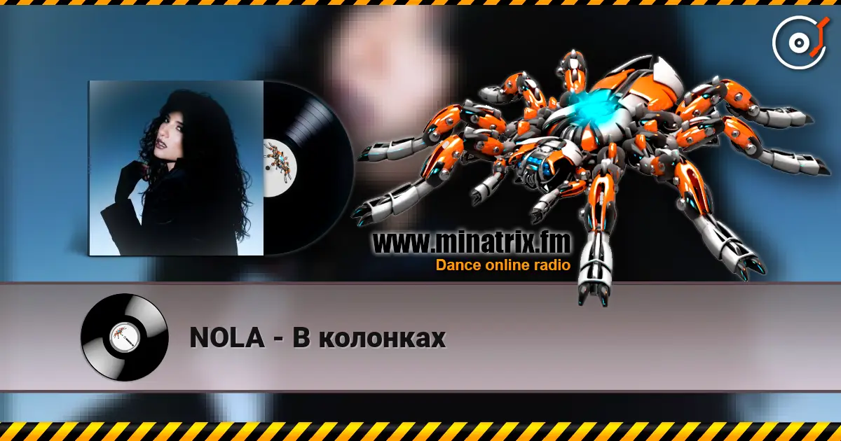 NOLA - В колонках listen online in high quality | Minatrix.FM