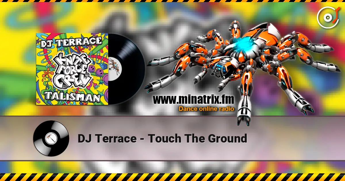 DJ Terrace - Touch The Ground слухати онлайн у високій якості | Minatrix.FM