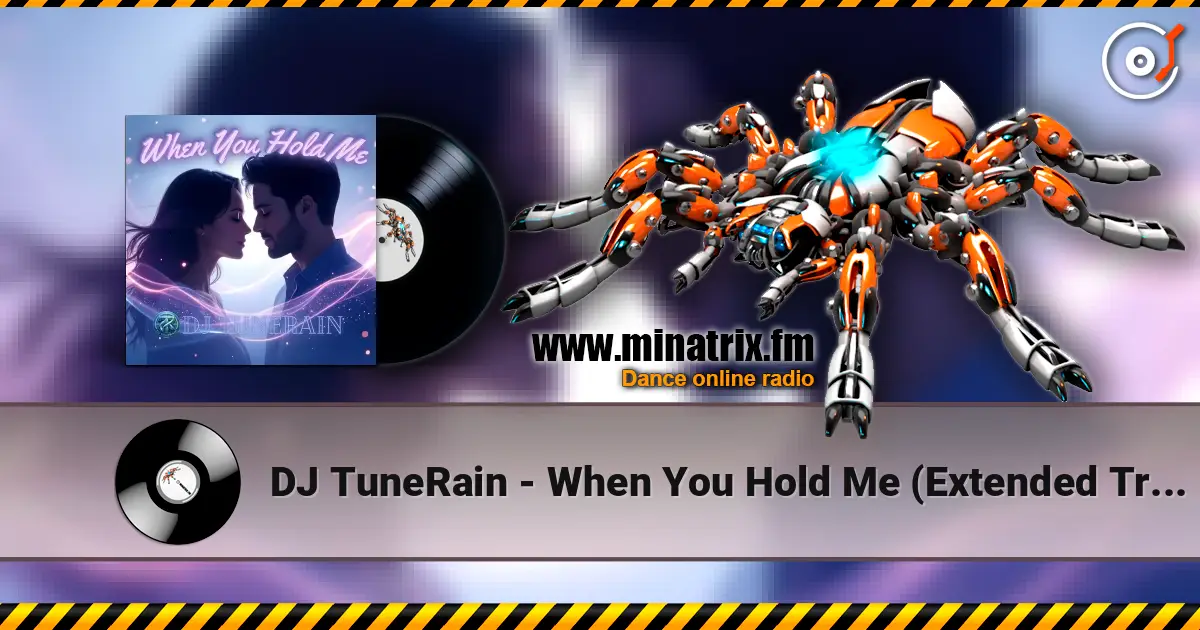 DJ TuneRain - When You Hold Me (Extended Trance Remix) listen online in high quality | Minatrix.FM