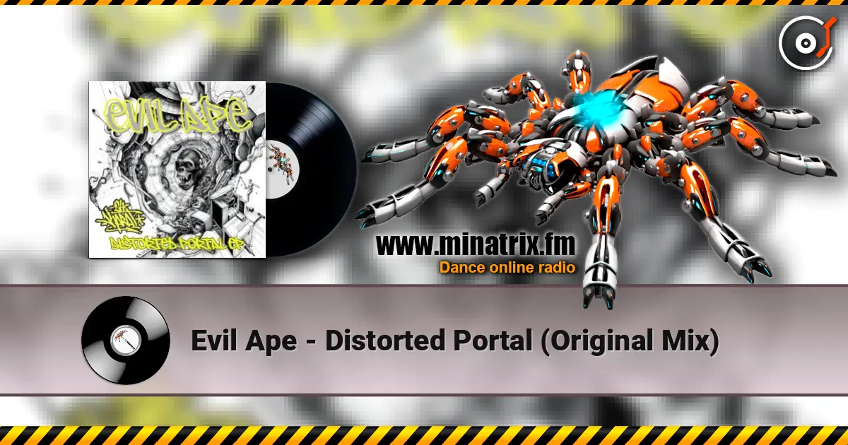 Evil Ape - Distorted Portal (Original Mix) ������� ���������