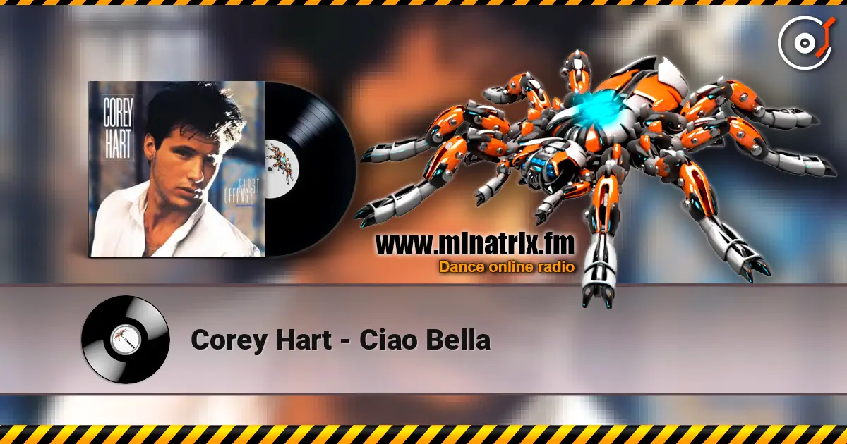Corey Hart - Ciao Bella ������� ���������