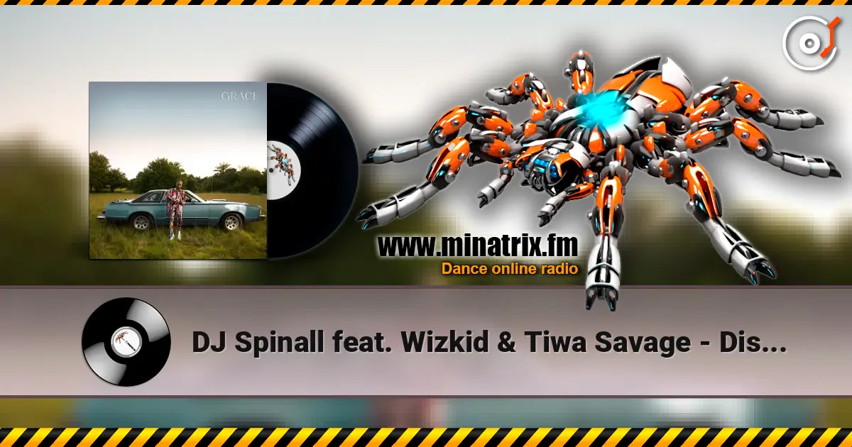 DJ Spinall feat. Wizkid & Tiwa Savage - Dis Love слухати онлайн у високій якості | Minatrix.FM