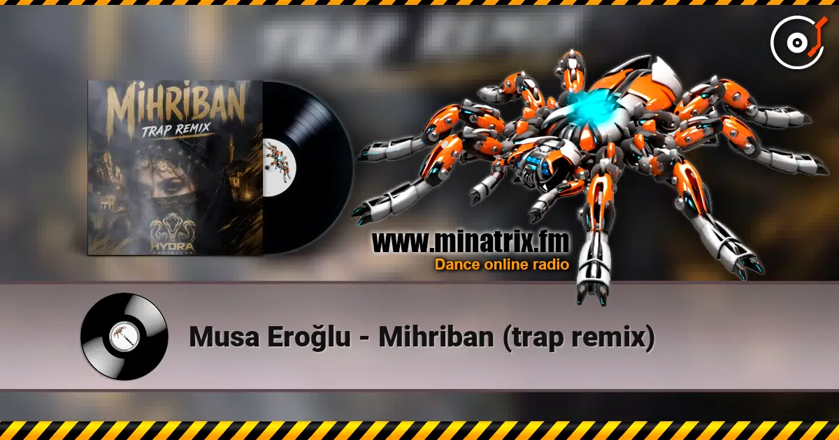 Musa Eroğlu - Mihriban (trap remix) listen online in high quality | Minatrix.FM