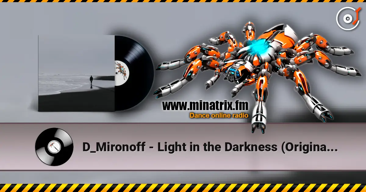 D_Mironoff - Light in the Darkness (Original Mix) listen online in high quality | Minatrix.FM