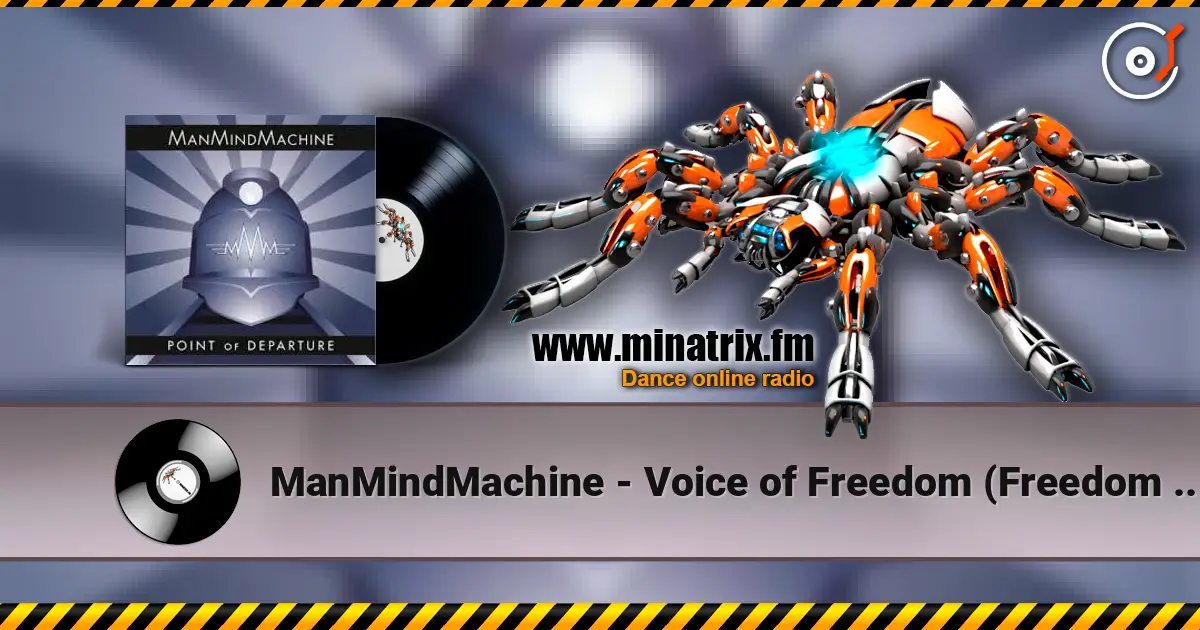 ManMindMachine - Voice of Freedom (Freedom Is Chaotic) ������� ���������
