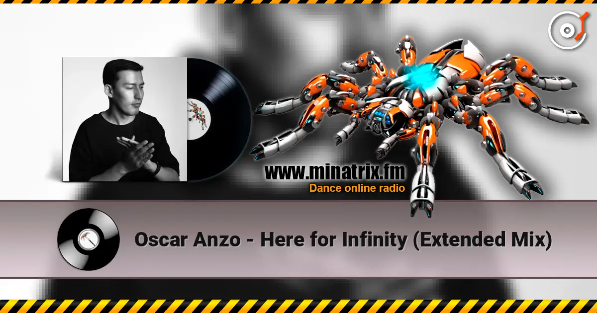Oscar Anzo - Here for Infinity (Extended Mix) слухати онлайн у високій якості | Minatrix.FM