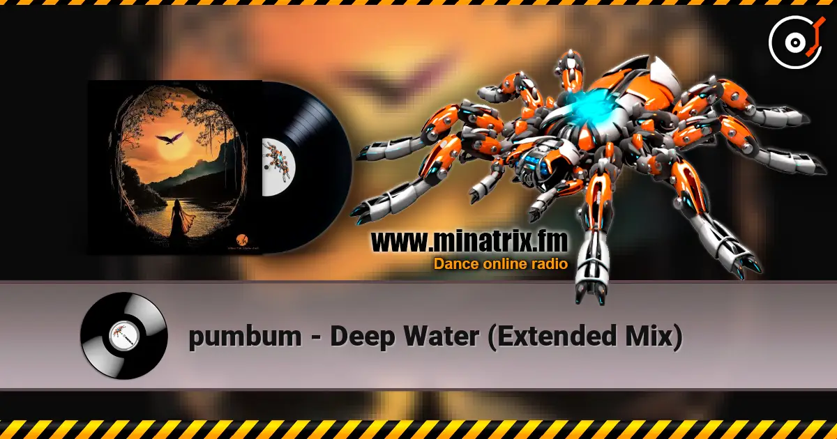 pumbum - Deep Water (Extended Mix) слухати онлайн у високій якості | Minatrix.FM