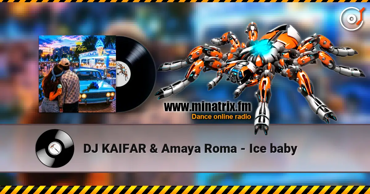 DJ KAIFAR & Amaya Roma - Ice baby ������� ���������