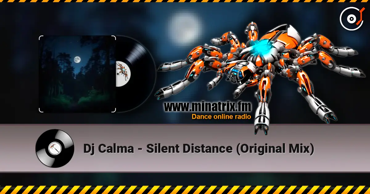 Dj Calma - Silent Distance (Original Mix) listen online in high quality | Minatrix.FM