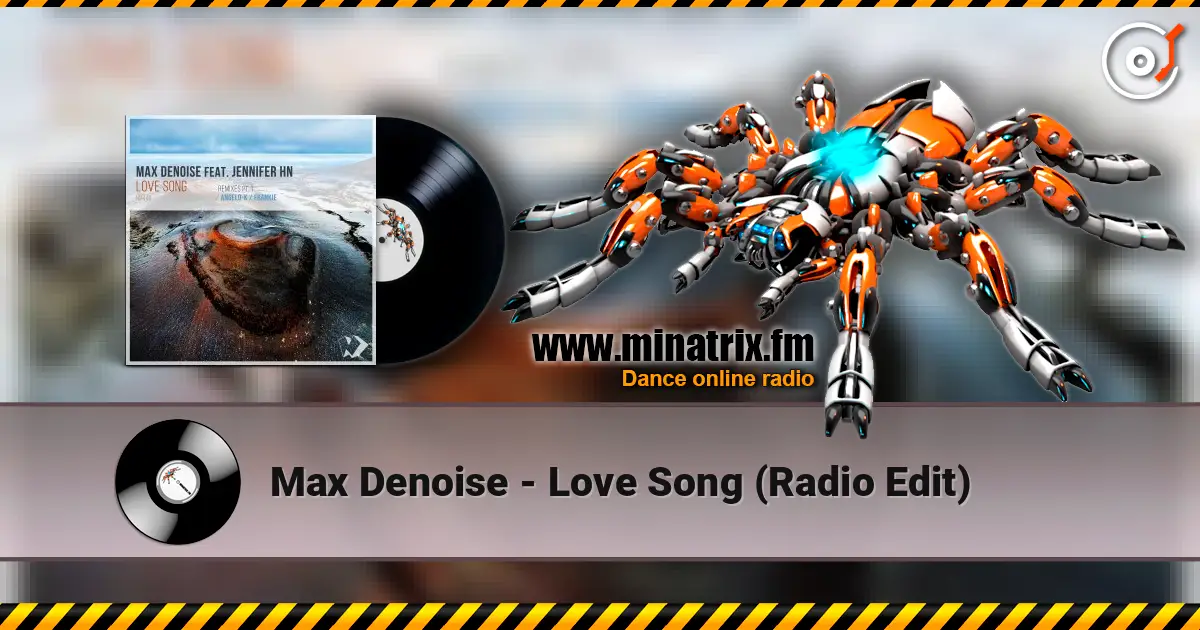 Max Denoise - Love Song (Radio Edit) слухати онлайн у високій якості | Minatrix.FM
