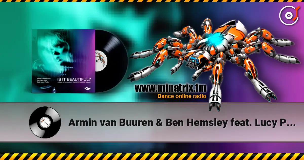 Armin van Buuren & Ben Hemsley feat. Lucy Pullin - Is It Beautiful! listen online in high quality | Minatrix.FM