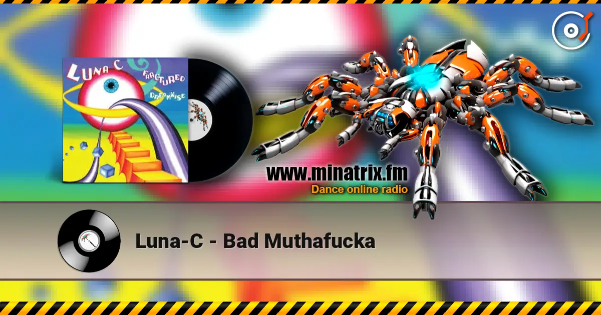 Luna-C - Bad Muthafucka listen online in high quality | Minatrix.FM