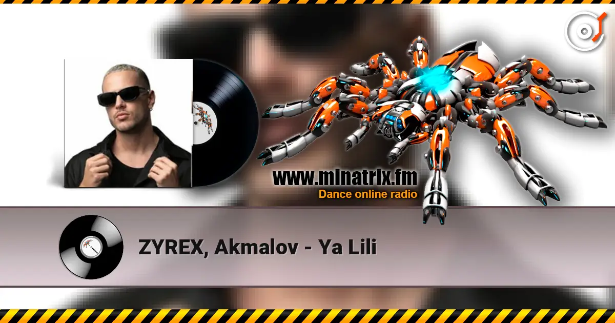 ZYREX, Akmalov - Ya Lili слухати онлайн у високій якості | Minatrix.FM