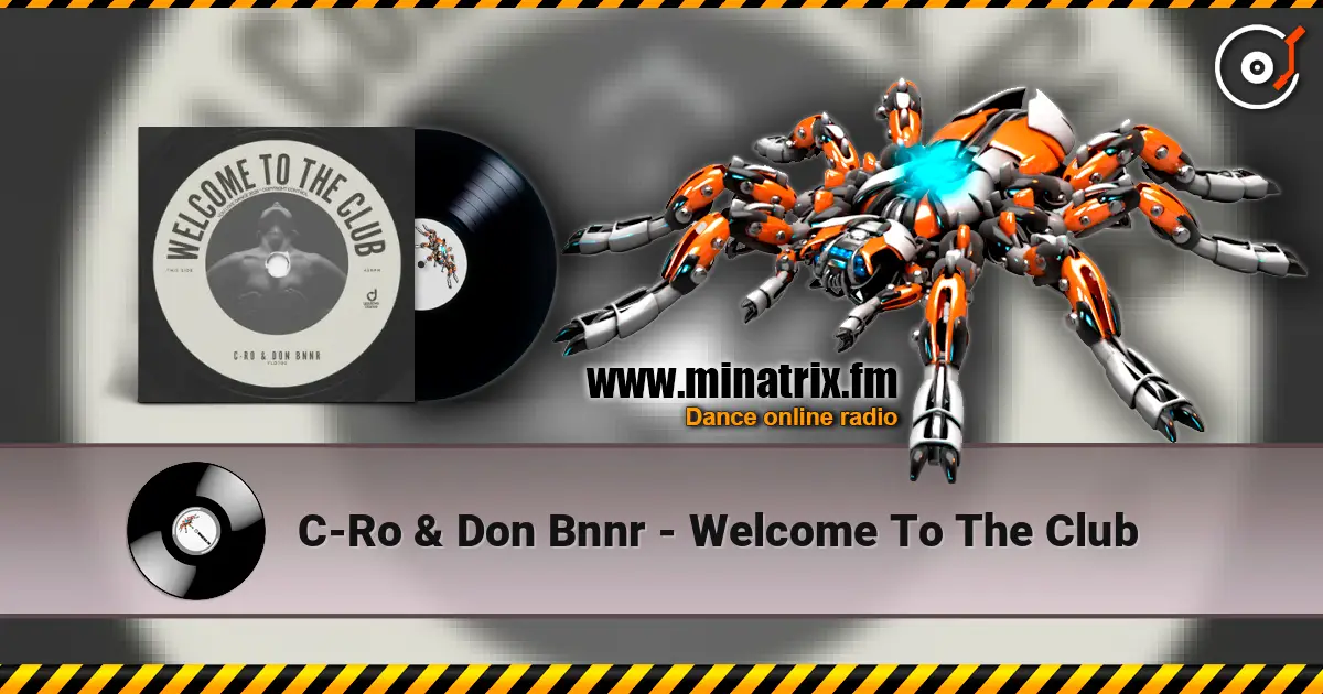 C-Ro & Don Bnnr - Welcome To The Club слухати онлайн у високій якості | Minatrix.FM
