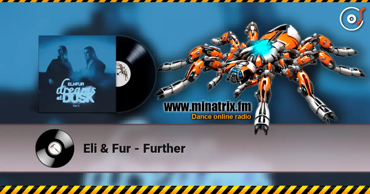 Eli & Fur - Further listen online in high quality | Minatrix.FM
