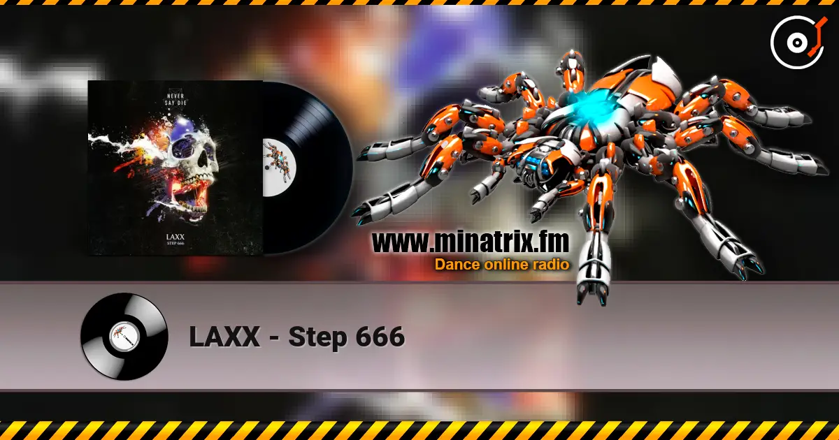 LAXX - Step 666 listen online in high quality | Minatrix.FM