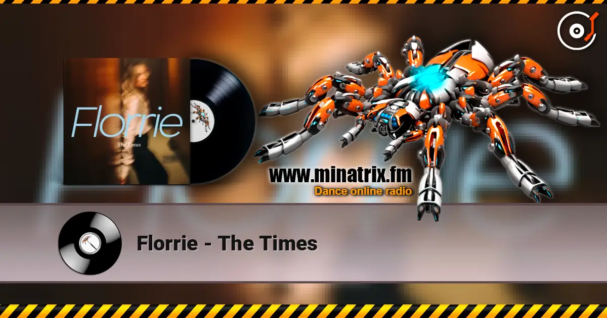 Florrie - The Times слухати онлайн у високій якості | Minatrix.FM