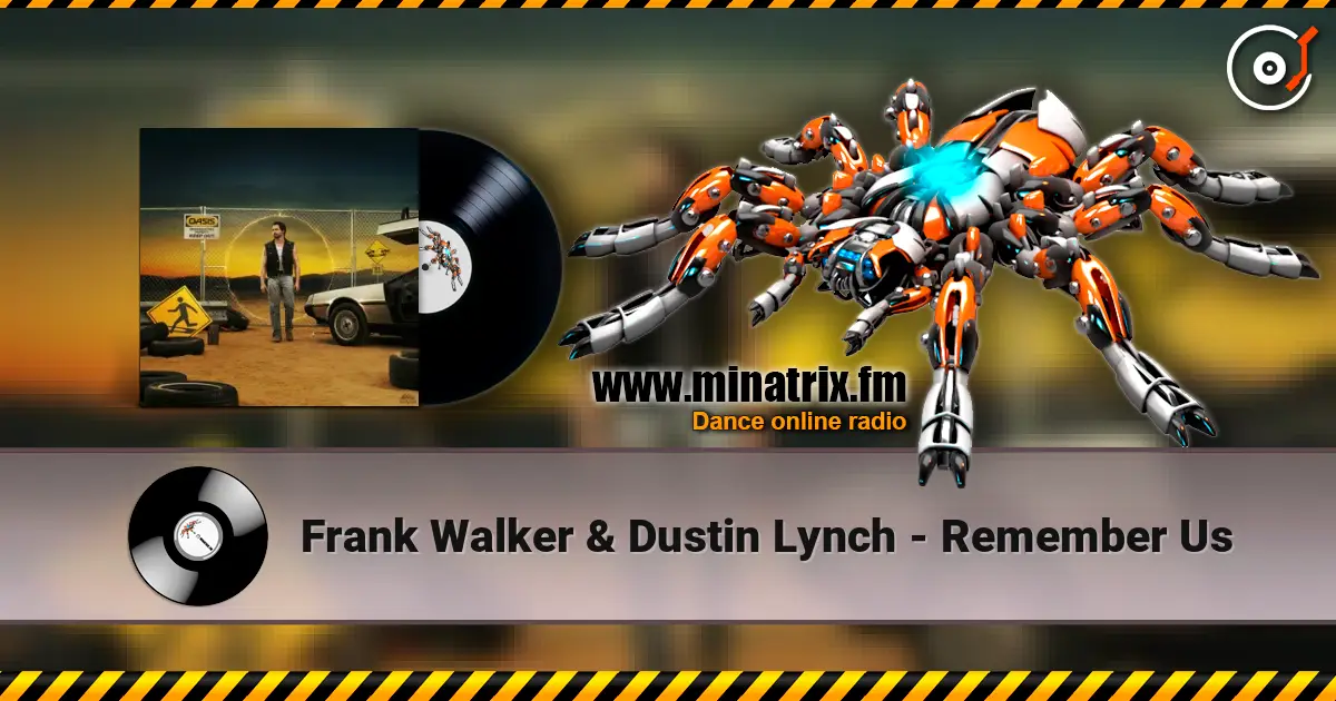 Frank Walker & Dustin Lynch - Remember Us слухати онлайн у високій якості | Minatrix.FM