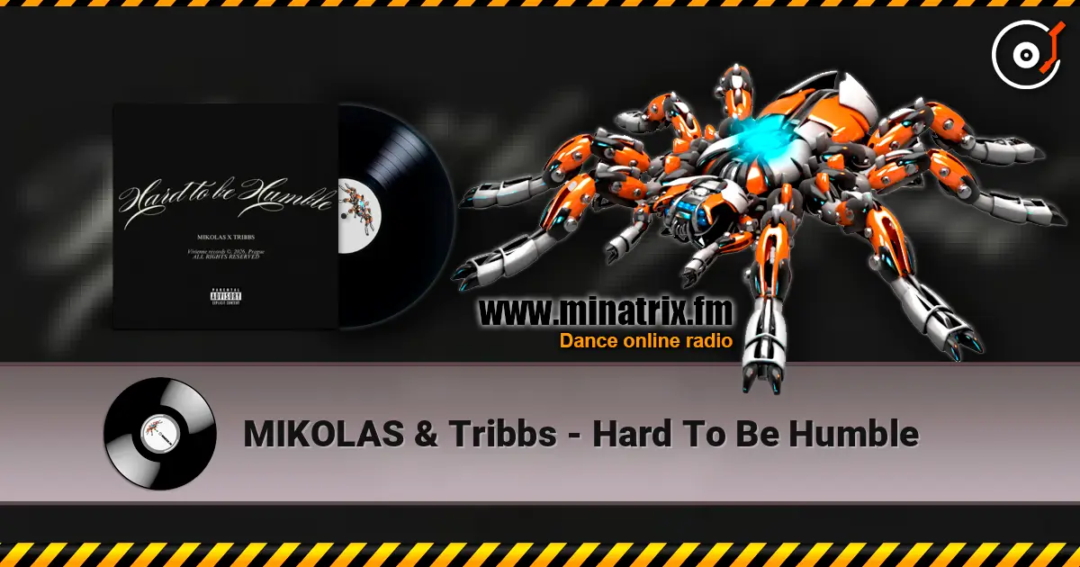 MIKOLAS & Tribbs - Hard To Be Humble слухати онлайн у високій якості | Minatrix.FM