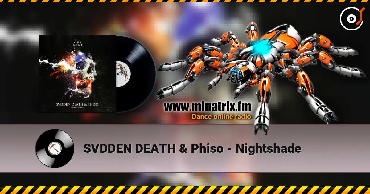 SVDDEN DEATH & Phiso - Nightshade слухати онлайн у високій якості | Minatrix.FM