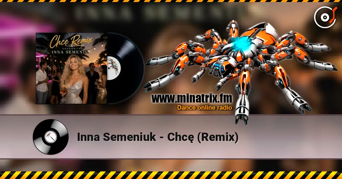 Inna Semeniuk - Chcę (Remix) слухати онлайн у високій якості | Minatrix.FM