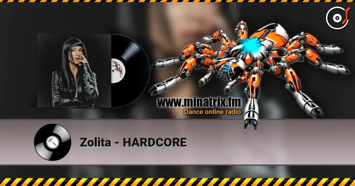 Zolita - HARDCORE слухати онлайн у високій якості | Minatrix.FM