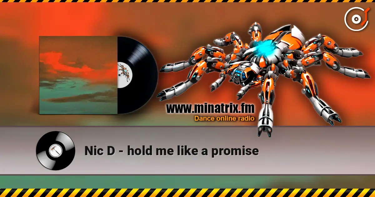 Nic D - hold me like a promise слухати онлайн у високій якості | Minatrix.FM